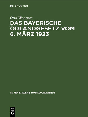 cover image of Das bayerische Ödlandgesetz vom 6. März 1923